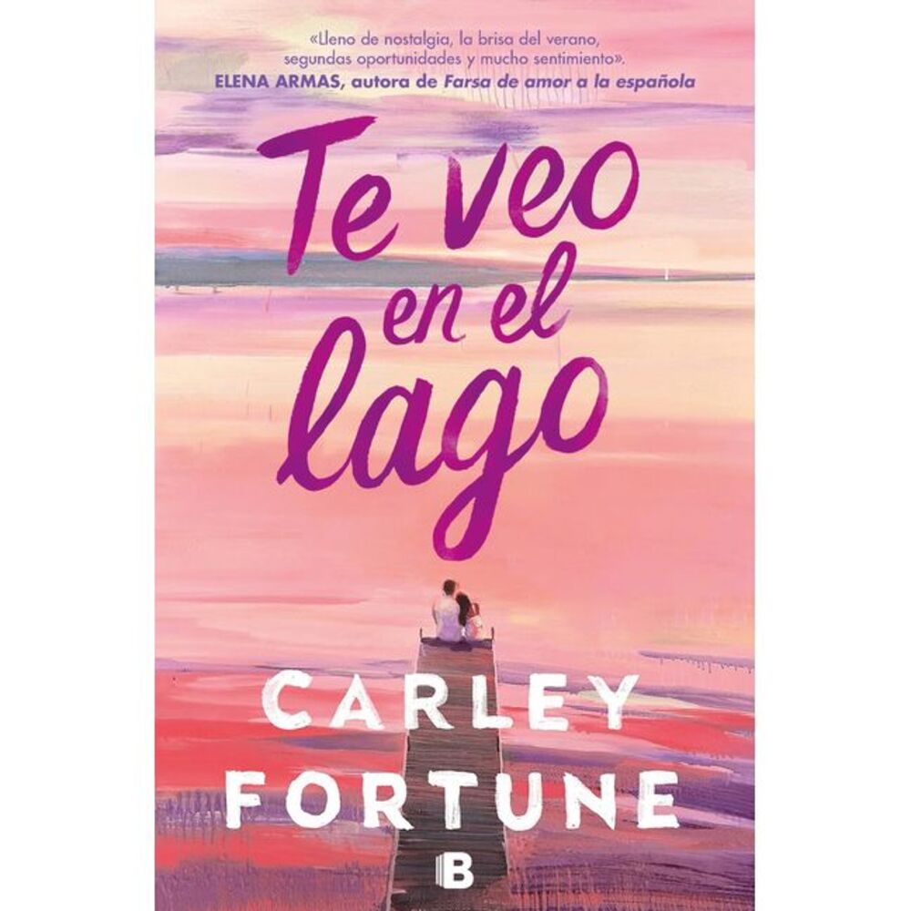 Te Veo En El Lago / Meet Me at the Lake -- Carley Fortune